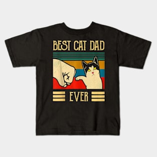 Best Cat Dad Ever Fist Bump Best Cat Dad Ever Kids T-Shirt